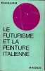 Le Futurisme et la peinture italienne, . JULLIAN René, 