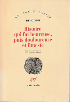 Histoire qui fut heureuse, puis douloureuse et funeste,. CITATI Pietro,