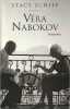 Véra Nabokov, biographie,. SCHIFF Stacy, 