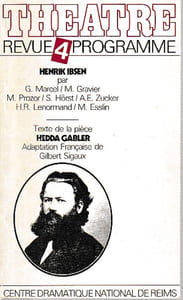 Théâtre n° 4 - Henrik Ibsen - Texte de la pièce "Hedda Gabler" (adaptation française de Gilbert Sigaux),