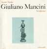 Giuliano Mancini: Sculptures,. VERDET André,