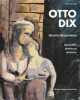 Otto Dix. Oeuvres de jeunesse: Aquarelles, dessins et gravures, . SABARSKY Serge, 