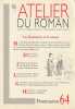 L'atelier du roman n° 64: Les Roumains et le roman, . COLLECTIF (revue)