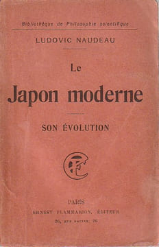 Le Japon moderne: Son évolution. NAUDEAU Ludovic,