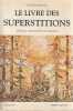 Le livre des superstitions: Mythes, croyances et légendes, . MOZZANI Eloïse,