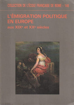 L'émigration politique europe au XIXe XXe siècles. MILZA Pierre (sous la direction de),