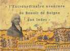 "L'extraordinaire aventure de Benoît de Boigne aux Indes". BOYE Jerôme (textes et documents réunis par)