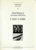 Football et autres réflexions - C'est à dire. RULLIER Christian