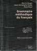 Grammarire méthodique du français, . RIEGEL Martin, PELLAT jean-Christophe, RIOUL René,