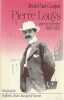 Pierre Louÿs : Une vie secrète, 1870 - 1925,. GOUJON Jean - Paul,