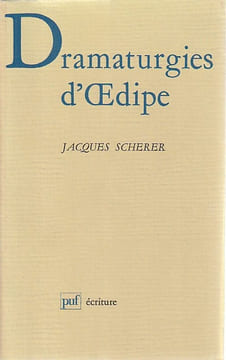 Dramaturgies d'OEdipe. SCHERER Jacques,