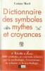 Dictionnaire des symboles, mythes et croyances. MOREL Corinne