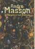 André Masson de Marseille à l'exil américain,. MASSON André