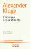 Chronique des sentiments,. KLUGE Alexander,