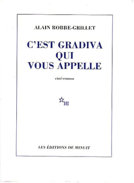 C'est Gradiva qui vous appelle,. ROBBE - GRILLET Alain,