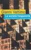 La società trasparente: Nuova edizione accresciuta. VATTIMO Gianni
