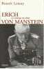 Erich von Manstein : le stratège de Hitler,. LEMAY Benoît,