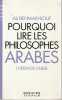 Pourquoi lire les philosophes arabes - L'héritage oublié. BENMAKHLOUF Ali,