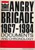 The angry brigade, 1967 - 1984 : Documents and chronology,. 