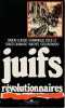 Juifs r&eacute;volutionnaires : Une page d'histoire du Yidichland en France,. CUKIER Simon, DECEZE Dominique, DIAMANT David, GROJNOWSKI Michel,