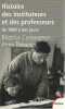 Histoire des instituteurs et des professeurs de 1880 à nos jours,. COMPAGNON Béatrice, THEVENIN Anne
