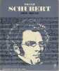 Franz Schubert,, l'homme et son oeuvre,. BRUYR José,