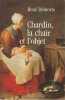 Chardin, la chair et l'objet, . DEMORIS René