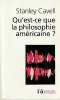 Qu'est-ce que la philosophie américaine?. CAVELL Stanley,