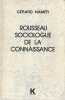Rousseau, sociologue de la connaissance: de la créativité au machiavélisme. NAMER Gérard