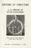 Histoire et structure: A la mémoire de Victor Goldschmidt. BRUNSCHWIG Jacques, IMBERT Claude, ROGER Alain (études réunies par)