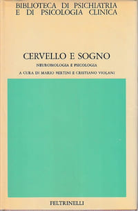 Cervello e sogno: Neurobiologia e psicologia,