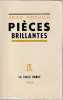 Pièces brillantes,. ANOUILH Jean, 