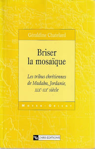 Briser la mosaïque: Les tribus chrétiennes de Madaban Jordanie, XIXe-XXe siècle