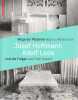 Wege der Moderne / Ways to Modernism : Josef Hoffmann, Adolf Loos und die Folgen / and Their Impact. THUN-HOHENSTEIN Christophe, BOECKL Matthias, ...