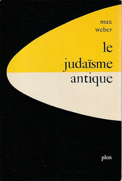 Le Judaisme antique . WEBER Max,