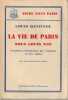 La vie de paris sous Louis XIII: L'existence pittoresque des parisiens au XVIIe siècle,. BATIFFOL Louis,