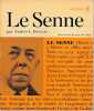 Le Senne ou le combat pour la spiritualisation,. DEVAUX André - A.,