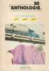Anthologie 80 : Bilan et perspective de la poésie franco-belge-québecoise (auteurs nés après 1930),. ANTHOLOGIE,