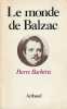 Le monde de Balzac . BARBERIS Pierre