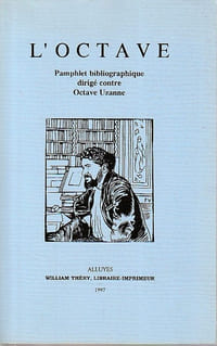 L'octave. Pamphlet bibliophilique dirigé contre Octave Uzanne