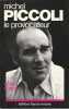 Michel Piccoli, le provocateur,. CHAZAL Robert,