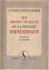 Les grands courants de la pensée mathématique. LE LIONNAIS François,  
