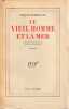 Le veil homme et la mer, . HEMINGWAY Ernest