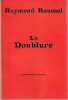 La doublure. ROUSSEL Raymond