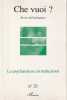 Che vuoi ? - La psychanalyse en traductions,. COLLECTIF (Revue),