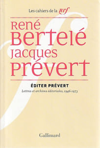 Editer Prévert: Lettres et archives éditoriales, 1946-1973