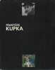 Frantisek Kupka 1871-1957, ou l'invention d'une abstraction. COLLECTIF, Frantisek Kupka