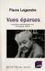 Vues éparses: entretiens téléphoniques avec Philippe Petit, . LEGENDRE Pierre, 