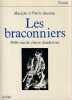 Les braconniers: Mille ans de chasse clandestine. AUCANTE Marieke et Pierre