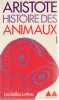 Histoires des animaux, Tome 1 (livres I-V),. ARISTOTE